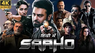 Saaho 2019 Movie In Hindi Dubbed  Prabhas  Shraddha Kapoor  Neil Nitin Mukesh  Facts amp Reviews [upl. by Arret]