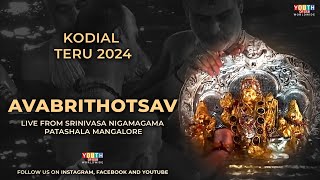 Avabrithotsav  Live from Srinivasa Nigamagama Patashala Mangalore  Kodial Teru 2024 [upl. by Takara560]