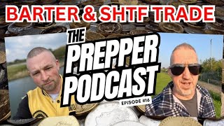 UK Preppers Talk Trade and SHTF Barter  Prepper Podcast Episode 16 [upl. by Hsihsa]