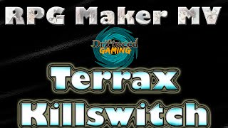 Terrax Killswitch  RPG Maker MV Tutorial [upl. by Kruter]