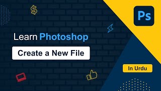 Create a New File in Photoshop Tutorial for beginners in Hindi  Urdu [upl. by Nabalas]