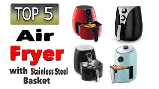 Best Air Fryer With Stainless Steel Basket [upl. by Cadal]