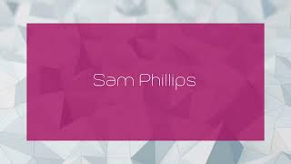 Sam Phillips  appearance [upl. by Ehsiom]