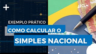 Como Calcular o Simples Nacional Exemplo Prático [upl. by Carlita]