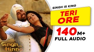 Teri Ore  Full Audio Singh Is Kinng Akshay KKatrina KPritamRahat Fateh Ali KhanShreya Ghoshal [upl. by Refotsirc]