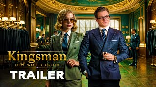 Kingsman New World Order  Trailer HD  Emma Stone Taron Egerton 2025 [upl. by Moser127]