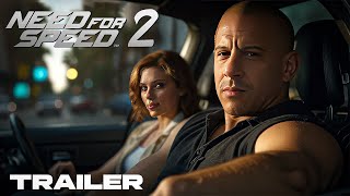 Need For Speed 2 2025  Official Trailer  Vin Diesel Scarlett Johansson [upl. by Eicul]