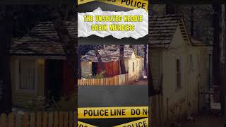 Keddie Cabin Murders The Brutal Crime That Shook a Town and Remains Unsolved [upl. by Norris]