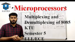 KTU S5 Microprocessor Module 1 Part 4 Address Data Multiplexing and Demultiplexing of 8085 [upl. by Aniela923]