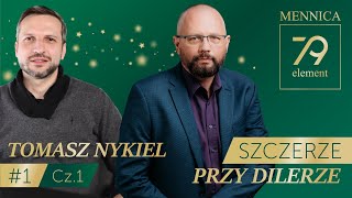 Szczerze przy Dilerze 1 Przemysław Słomski i Tomasz Nykiel dyrektor Mennicy 79 Element [upl. by Acinorav441]