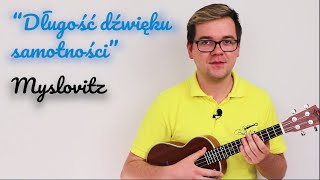 Długość dźwięku samotności  Myslovitz  Lekcja Ukulele Tutorial  Bez Nut [upl. by Sanjay714]