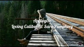 Apologize  Loving Caliber Ft Sara Pumphrey  Lyrics  Lyric video [upl. by Delmar]