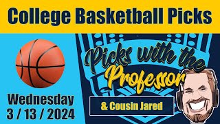 CBB Wednesday 31324 NCAA College Basketball Betting Picks amp Predictions March 13th 2024 [upl. by Louisa589]