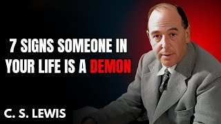 7 Signs Someone in Your Life is a Demon  CS Lewis Sermon [upl. by Ecyned]