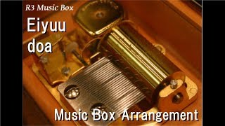 Eiyuudoa Music Box quotUltraman Nexusquot OP [upl. by Anikat953]