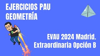 Matemáticas EVAU 2024 Madrid Extraordinaria Opción B [upl. by Krischer]