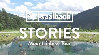 Saalbach Stories Mountainbike Tour [upl. by Raynata204]