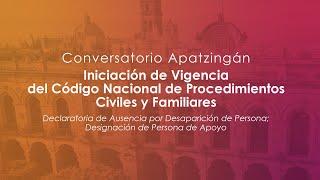 Conversatorio Apatzingán  Iniciación de vigencia del Código de Procedimientos Civiles y Familiares [upl. by Auohc]