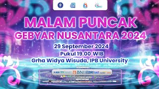 Malam Puncak Gebyar Nusantara IPB University 2024 [upl. by Nadean]