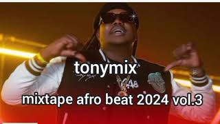 dj dabyy mix tonymix mixtape afro beat 2024 vol3 [upl. by Eeliah]