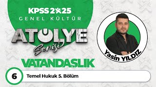 6  Temel Hukuk 5 Bölüm  Yasin YILDIZ [upl. by Pierce]