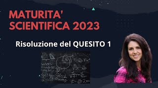 Maturità scientifica 2023  Soluzione del quesito 1 [upl. by Ennovad]