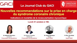 Journal Club du GACI N°7  La revascularisation myocardique dans les recommandations ESC 2024 [upl. by Johnnie]