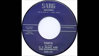 O S Grant and the Downbeats  Tanya  Sarg 200  1960 [upl. by Nylhtiak472]