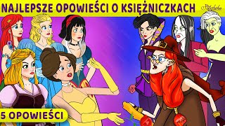 Najlepsze Opowieści O Księżniczkach  Bajki po Polsku  Bajka i opowiadania na Dobranoc  Kreskówka [upl. by Auric500]