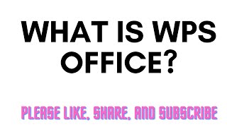 What is WPS Office [upl. by Latterll]