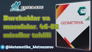 Burchaklar va masofalar 46 82 misollar yechimi [upl. by Nidak422]