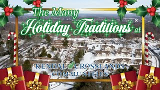 The Many Holiday Traditions at Kendal Crosslands Communities [upl. by Stover695]