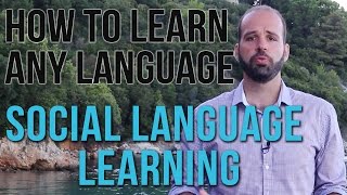 How to Learn any Language  Social Language Learning [upl. by Alyel]