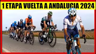 1 ETAPA VUELTA a ANDALUCIA 2023 BESTIAL SUBIDA DEFINE TODO [upl. by Demetria]