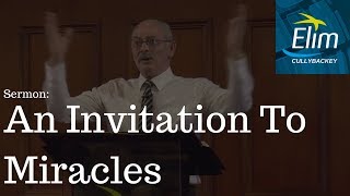 An Invitation To Miracles Jeremiah 3319  Pastor Denver Michael  Cullybackey Elim Church [upl. by Eked]