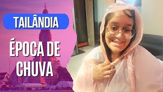 O QUE TE CONTAM sobre a TAILÂNDIA na TEMPORADA de CHUVA  VALE A PENA VIAJAR NESSA ÉPOCA  ANNAKAH [upl. by Bonucci]