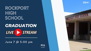 🚨LIVE🚨  Rockport High School 2024 Graduation [upl. by Tila941]