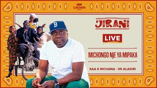 LIVE JIRANI MICHONGO NJE YA MIPAKA [upl. by Aneet]