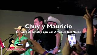 CHUY Y MAURICIO El Potro De Sinaloa con Los Amables Del Norte 1080p HD [upl. by Cutlor]