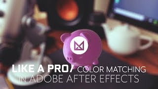 Color Matching Like A Pro in Adobe After Effects [upl. by Kristofor]