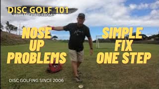 KEEPING THE NOSE DOWN  DISC GOLF 101 [upl. by Aehr]