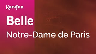 Belle  NotreDame de Paris  Karaoke Version  KaraFun [upl. by Aerdnna]