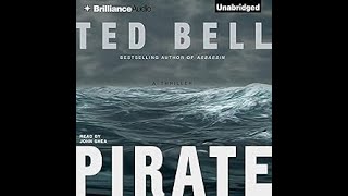 Part 1 Pirate  A Thriller Alex Hawke Book 3  Ted Bell  Full Audiobooks [upl. by Brightman]