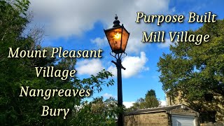 Mount Pleasant Village Nangreaves Bury Rare example of a purpose built factory village [upl. by Cristine]