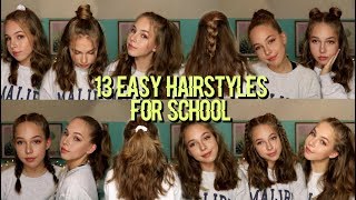 13 EASY HAIRSTYLES FOR SCHOOL [upl. by Ybrik]