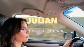 JULIAN  Estella Dawn Official Music Video [upl. by Kokaras504]