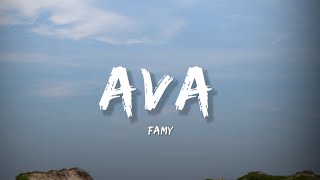 Famy  Ava Lyrics [upl. by Almeeta259]