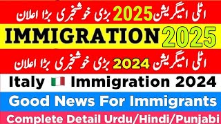 ITALY VISA NEW RULE 2025 🇮🇹 DECRETO FLUSSI UPDATE IN PUNJABICHACK 2024 NULLA OSTA IN 30Jaldi kar [upl. by Addy]