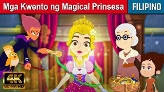 Mga Kwento ng Magical Prinsesa  Kwentong Pambata Tagalog  Kwentong Pambata  Filipino Fairy Tales [upl. by Notaek830]