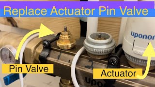 How To Replace HVAC  UFH Actuator Pin Valve UFH  baseboard Heat [upl. by Calvina400]